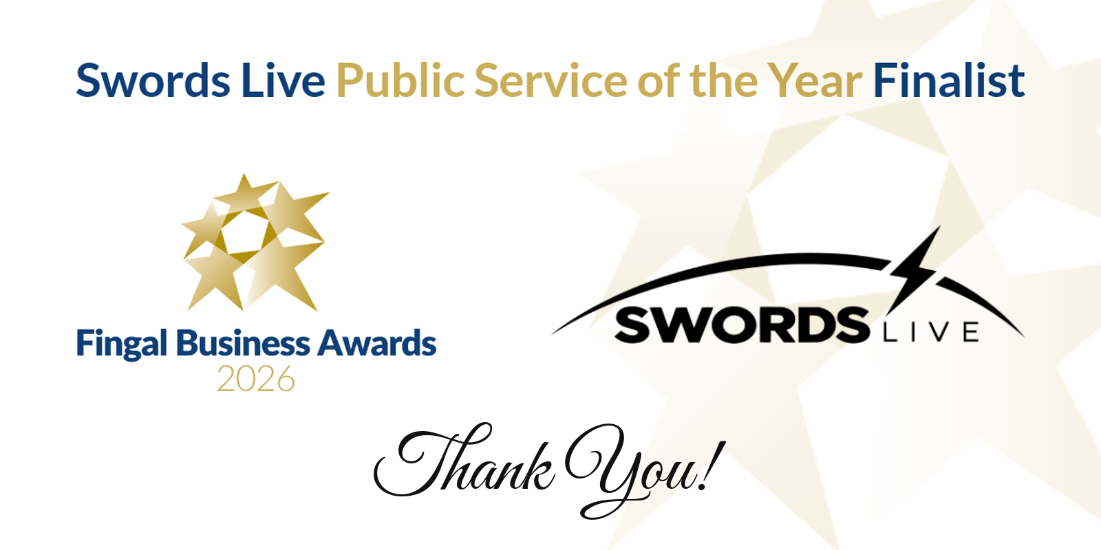 Swords Live Public Service of the Year Finalist, with the Fingal Business Awards 2026 logo and the Swords Live logo over faded gold stars, and Thank You! in script